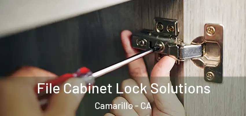  File Cabinet Lock Solutions Camarillo - CA
