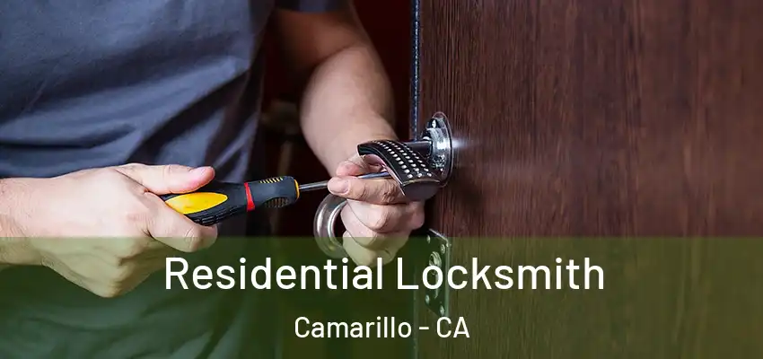  Residential Locksmith Camarillo - CA