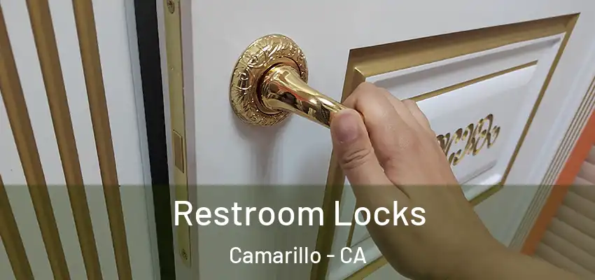 Restroom Locks Camarillo - CA
