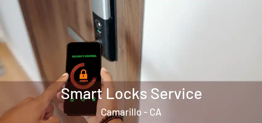  Smart Locks Service Camarillo - CA